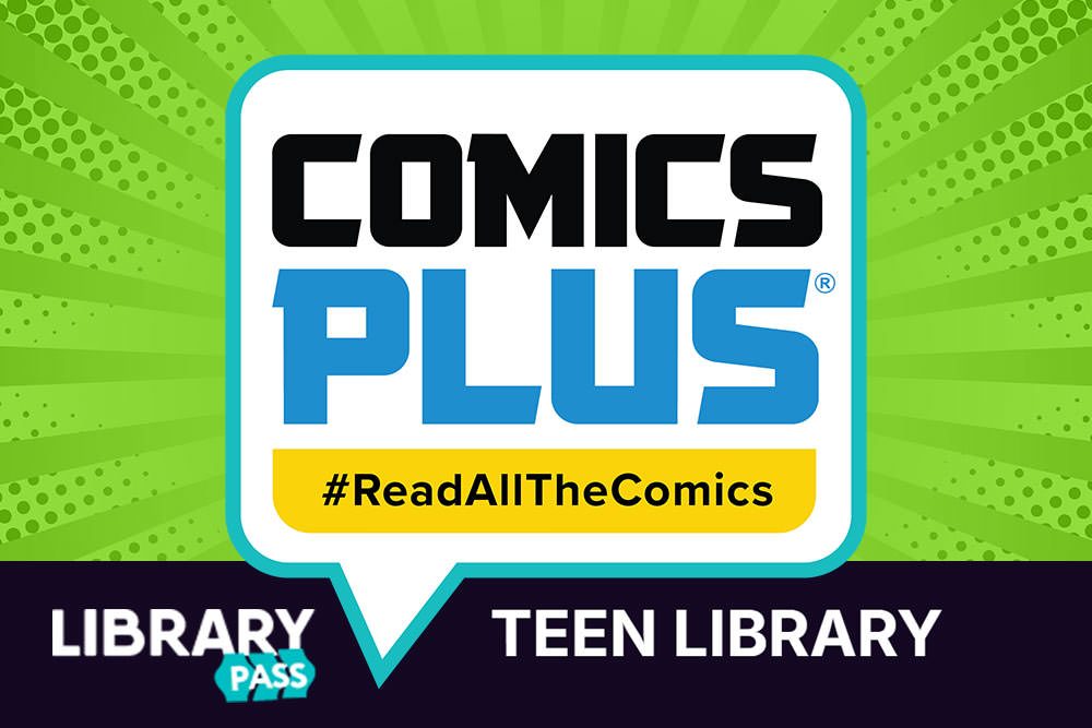 Comics Plus Teen Library - Library Pass logo and Read All The Comics slogan